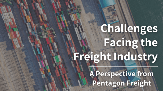 Challenges Facing the Freight Industry: A Perspective from Pentagon Freight