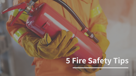 5 Fire Safety Tips