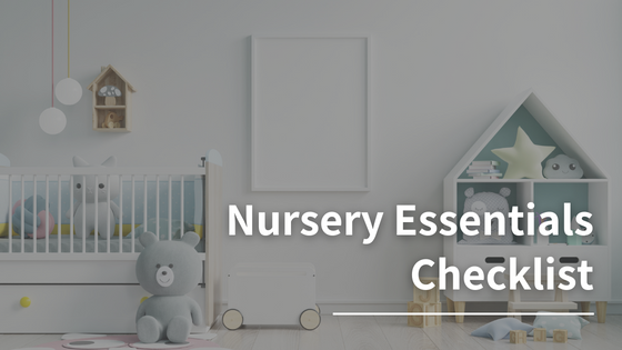Nursery Essentials Checklist: Nursery Furniture