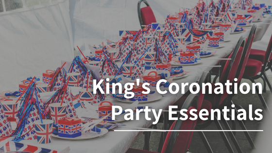 King’s Coronation Party Essentials